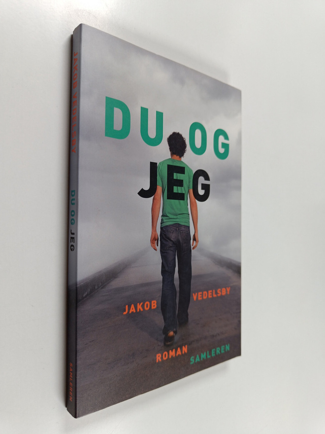 Jakob Vedelsby : Du og jeg - roman