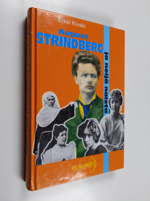 Erkki Kivalo : August Strindberg ja neljä naista : tutkim...