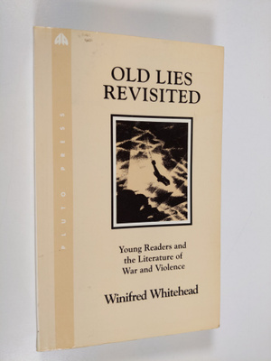 Winifred Whitehead : Old lies revisited - young readers a...