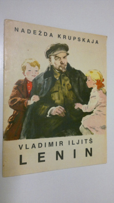 Nadezda Krupskaja : Vladimir Iljits Lenin