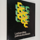 Pekka Lehonkoski : Lankarullista pakkaustuotteisiin : Ens... - pikkukuva 1