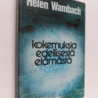 Helen Wambach : Kokemuksia edellisestä elämästä - pikkukuva 1