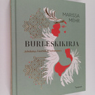 Marissa Mehr : Burleskikirja - johdatus liioittelun taite... - pikkukuva 1