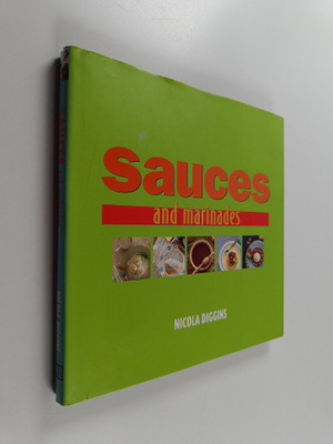 Nicola Diggins : Sauces and Marinades