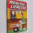 Jyrki (koonnut) Maunula : Monessa liemessä : lehtimieskas... - pikkukuva 1