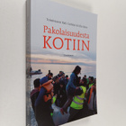 Raili Gothoni ym. : Pakolaisuudesta kotiin - pikkukuva 1