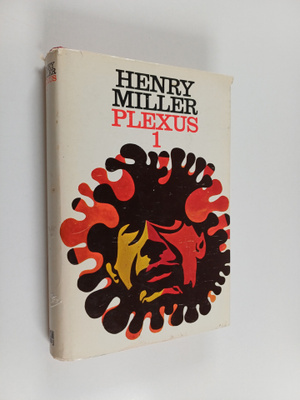 Henry Miller : Plexus 1