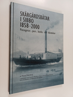 Thure Malmberg : Skärgårdsbåtar i Sibbo 1858 - 2000