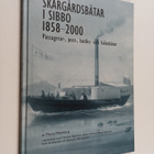 Thure Malmberg : Skärgårdsbåtar i Sibbo 1858 - 2000 - pikkukuva 1