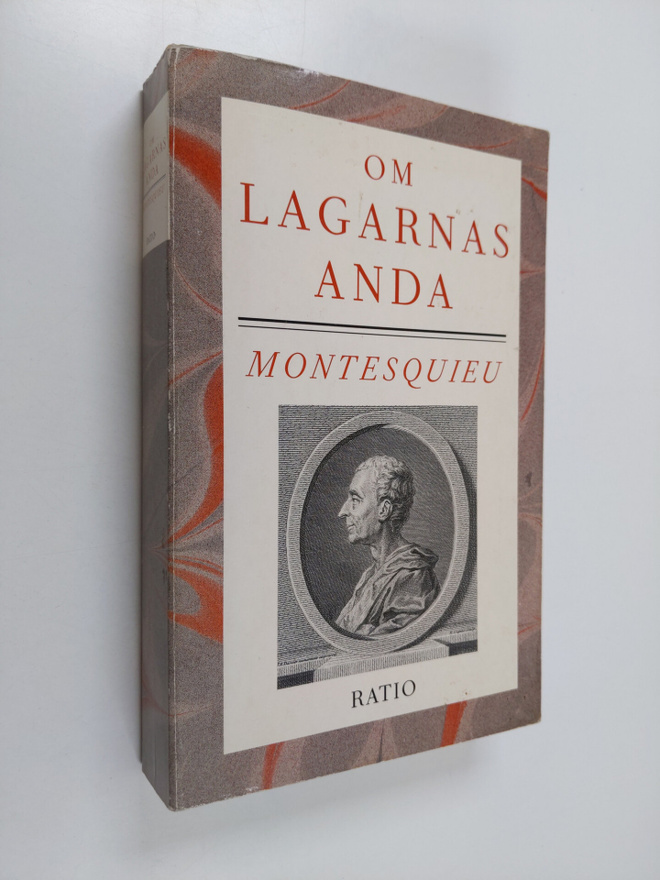 Montesquieu : Om lagarnas anda eller det förhållande som ...