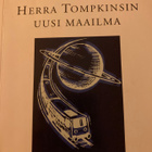 GAMOW - STANNARD: HERRA TOMPKINSIN UUSI MAAILMA - pikkukuva 1