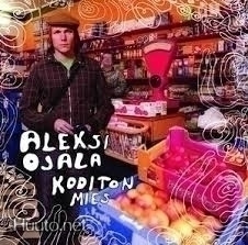 CD - ALEKSI OJALA : KODITON MIES -07