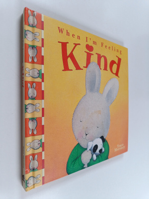When I'm Feeling Kind