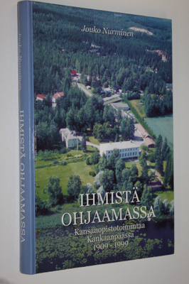 Jouko Nurminen : Ihmistä ohjaamassa (signeerattu) : kansa...