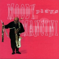 James Moody - Moody Plays Mancini (CD)