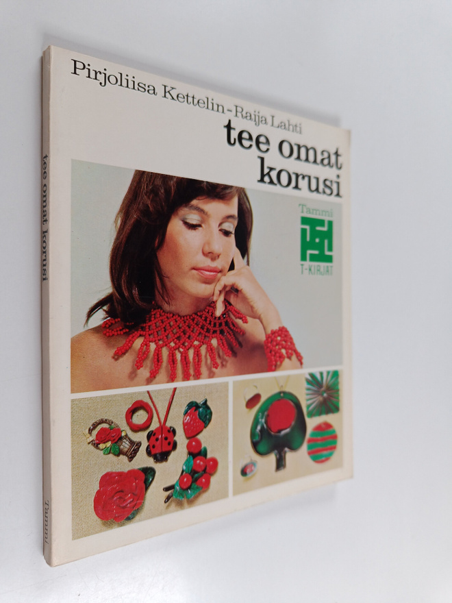 Pirjoliisa Kettelin : Tee omat korusi