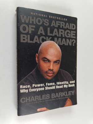Charles Barkley ym. : Who's Afraid of a Large Black Man?