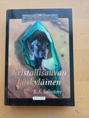 R.A. SALVATORE . KRISTALLISAUVAN KÄSKYLÄINEN .
