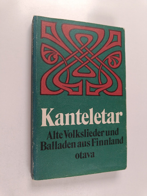 Kanteletar : alte Volkslieder und Balladen aus Finnland :...