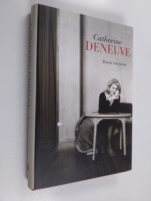Catherine Deneuve : Itseni varjossa : kuusi kuvauspäiväki...