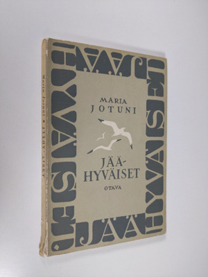 Maria Jotuni : Jäähyväiset : Avonainen lipas III : mielik...