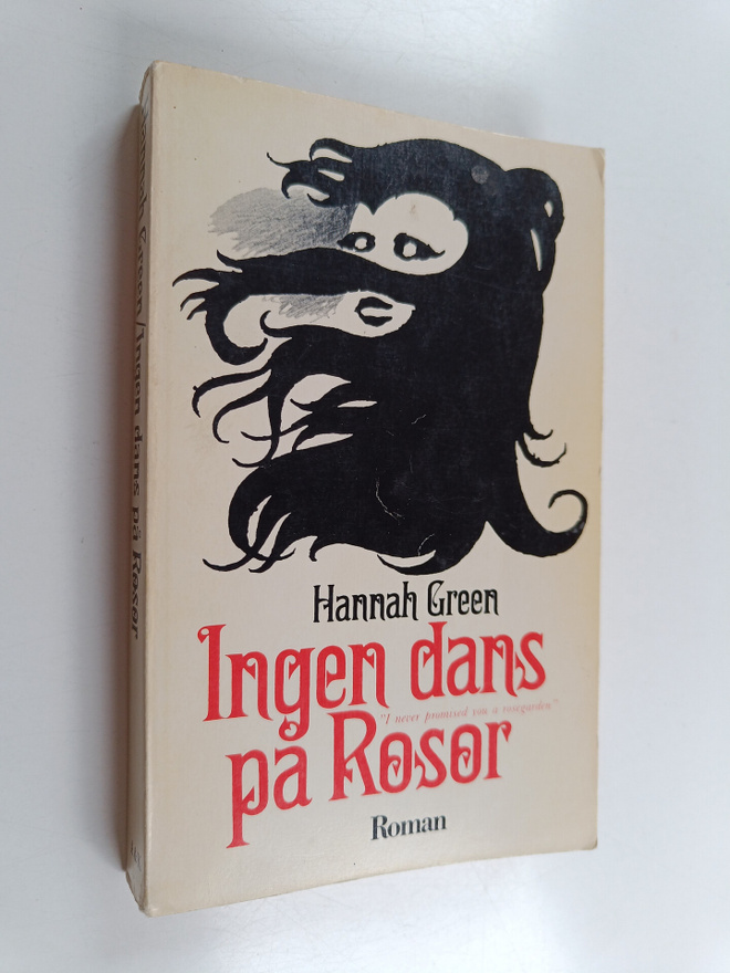 Hannah Green : Ingen dans på Rosor