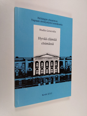 Viia ym. (toim.) Hatara : Hyvää elämää etsimässä - Studia...