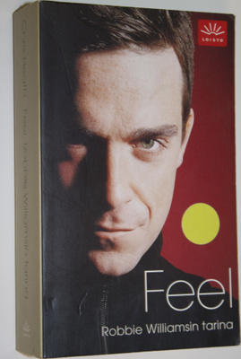 Chris Heath : Feel : Robbie Williamsin tarina