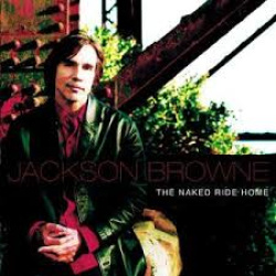 Jackson Browne - The Naked Ride Home (CD)