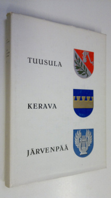 Risto Peltovuori : Suur-Tuusulan historia : Tuusula - Ker...