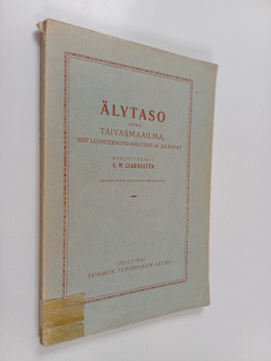 C. W. Leadbeater : Älytaso ynnä taivasmaailma, sen luonte...