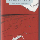 Carlos María Domínguez: Paperitalo - pikkukuva 1