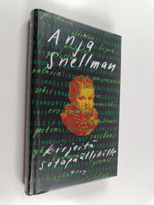 Anja Snellman : Kirjeitä sotapäällikölle