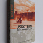 Veikko Erkkilä : Uskottiin aina parempaan : tarinoita ven... - pikkukuva 1