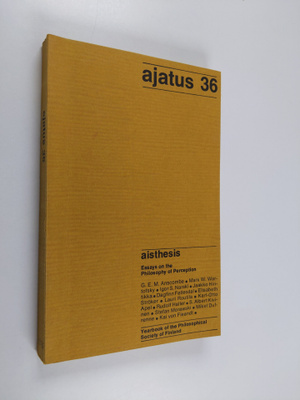 Ajatus 36 : Aisthesis : essays on the philosophy of perce...