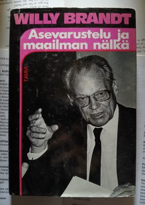 Willy Brandt - Asevarustelu ja maailman nälkä (sid.)