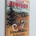 Veikko Huovinen : Konstan Pylkkerö ; Kylän koirat - pikkukuva 1
