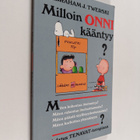 Abraham J. Twerski : Milloin onni kääntyy - pikkukuva 1