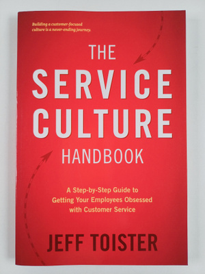 Jeff Toister : The Service Culture Handbook - A Step-By-S...