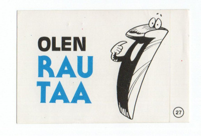 Purkkakuva Hellas Tarris OLEN RAUTAA
