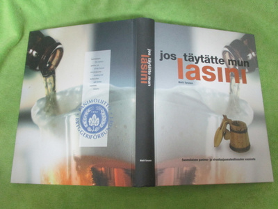 JOS TÄYTÄTTE MUN LASINI  - matti turunen 2002