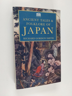 Richard Gordon Smith : Ancient tales and folklore of Japan