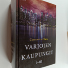 Cassandra Clare : Varjojen kaupungit 1-3 ; Luukaupunki ; ... - pikkukuva 1