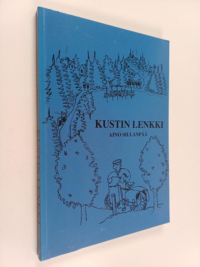 Aino Sillanpää : Kustin lenkki (signeerattu)