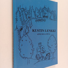 Aino Sillanpää : Kustin lenkki (signeerattu) - pikkukuva 1