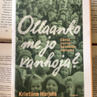 Kristiina Harjula - Ollaanko me jo vanhoja? (sid.) - pikkukuva 1