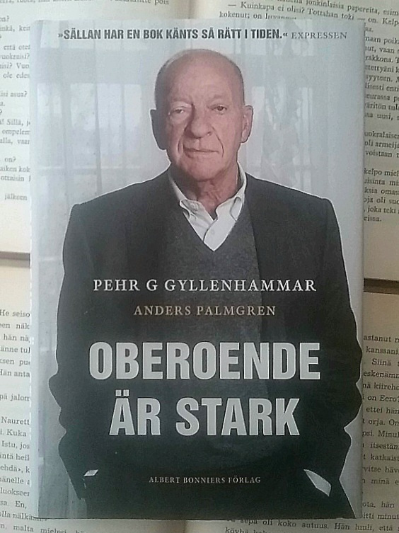 Anders Palmgren, Pehr G Gyllenhammar - Oberoende är stark
