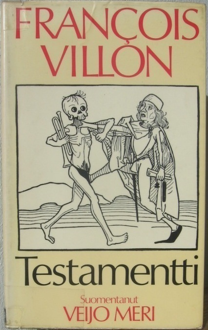 François Villon: Testamentti, Otava 1974. 111 s.