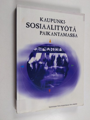 Timo ym. (toim.t) Kopomaa : Kaupunkisosiaalityötä paikant...