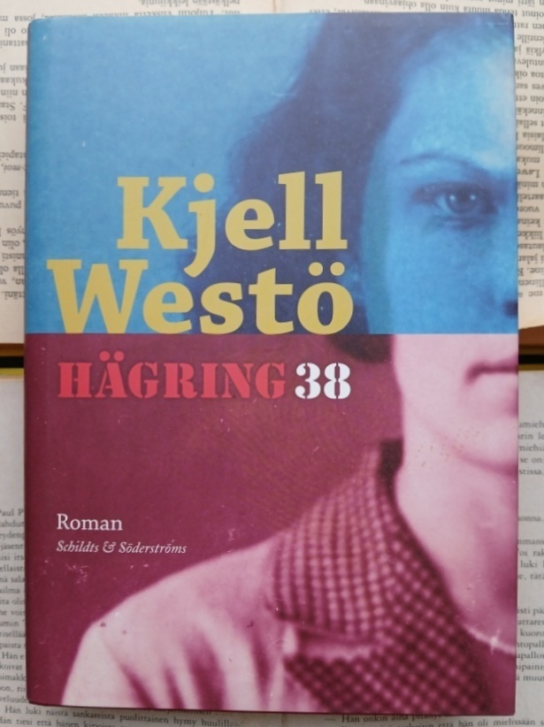 Kjell Westö - Hägring 38 (inbunden bok)